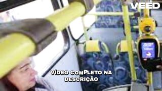 [VIDEO] DA MENINA COM 5 MENINOS NO ÔNIBUS 5X1 NO ÔNIBUS DE CASCAVEL EROME