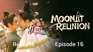 Moonlit reunion Eps 16