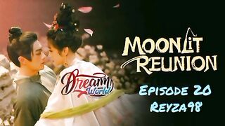 Moonlit reunion Eps 20