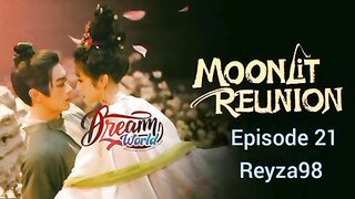 Moonlit reunion Eps 21
