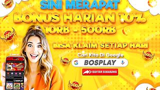 DAFTAR BOSPLAY BONUS HARIAN 10 KLAIM SETIAP HARI