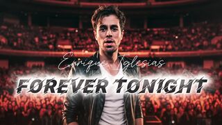 Enrique Iglesias - Forever Tonight