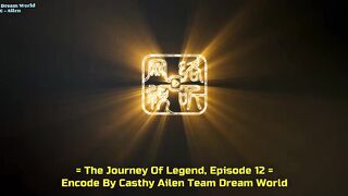 The Journey of Legend  Episode 12