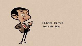 Mr bean Wisdom in Simple Words