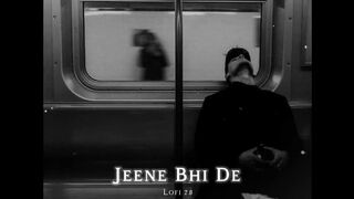 Jeene Bhi De Lofi Song  Jeene Bhi De- Yaseer Desai Lofi Slowed Reverb Song