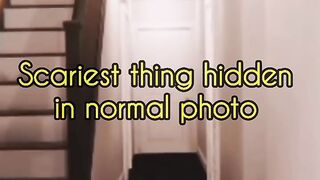 The scariest thing hidden in a normal picture