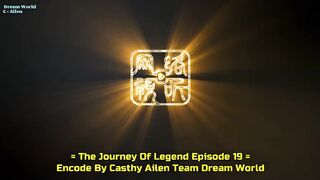 The journey of legend 19