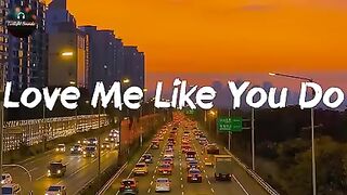 Love Me Like You Do full song