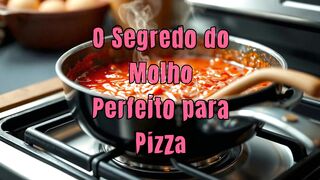 O Segredo do Molho Perfeito para Pizza!