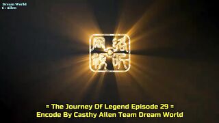 The journey of legend 29