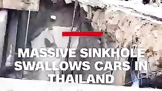 Massive Sinkhole Swallowed Many Cars  Thailand