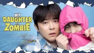 My Daughter is a Zombie (2025) - Full Movie - Eng Sub