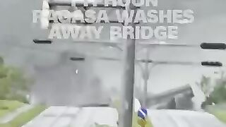 Typhoon Washed Away Bridge in Philippines