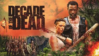 Decade of the Dead Full Movie