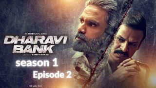 dharavi bank season 1 episode 2