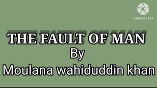 THE FAULT OF MAN
