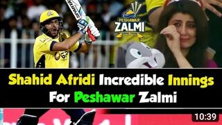 Shahid Afridi incredible innings for Peshawar Zalmi in PSL
