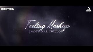 Feeling Mashup 2021 - Chillout Edit - Mann Bharryaa 2.0 - B Praak, Jubin Nautiyal - BICKY OFFICIAL