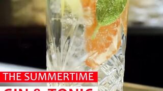 How to make a perfect Summertime Gin & Tonic Cocktail