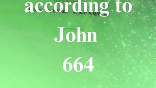The Gospel according to John 664