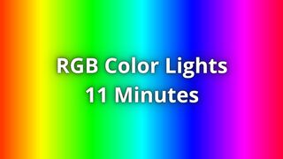 RGB Color Lights  11 Minutes