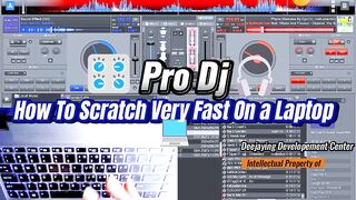 How To Scratch Very Fast On Laptop for Pro Deeejays (Beginner Dj Tutorial Guide)