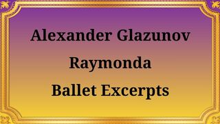 Alexandra  from the ballet Raymonda