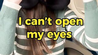 i cant open my eyes
