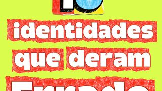 10 identidades que deram errado