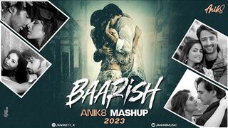 Baarish Mashup 2023 ANIK8 Stebin Ben Payal Dev Monsoon Rainy Lofi [Bollywood Lo-fi, Chill]