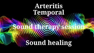 Arteritis TemporalSound therapy sessionSounds of nature