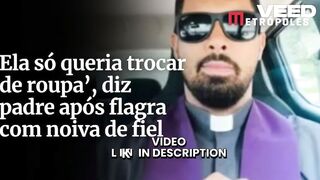 Video Full padre flagrado com noiva de fiel em casa paroquial portal zacarias