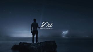 Dil (Slowed Reverb) Raghav Chaitanya