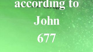 The Gospel according to John 677