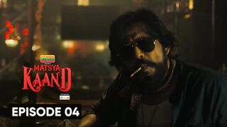Matsya Kaand Season 1 Episode 4