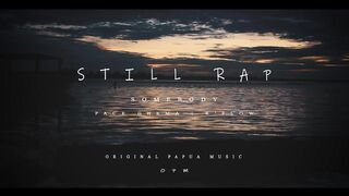 Still Rap - Somebody [OPM remix Holim 2025]