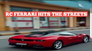 RC Ferrari Hits the Streets