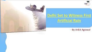 Delhi to see first-ever artificial rain, know how it works