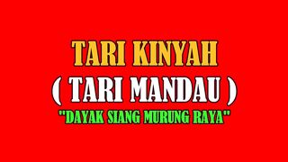 TARIAN KINYAH DAYAK SIANG