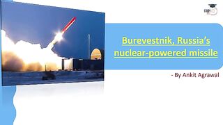 Russia Fires Worlds 1st Nuke-Powered Cruise Missile, Burevestnik  Ankit Agrawal Study IQ