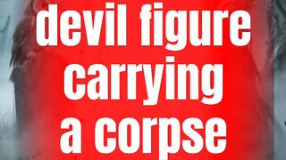 The Devil Digs a Grave! A Corpse is Carried to the Sky  (Goosebumps!)