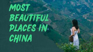 Beyond the Great Wall The Most Beautiful Places in China