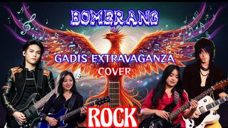 Gadis Extravaganza Bomerang