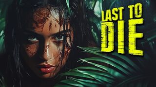 Last To Die