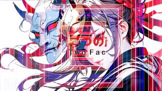 二つの顔 [Two Faces]