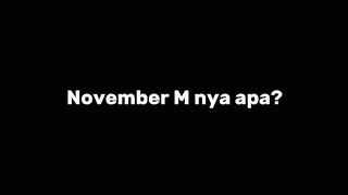 noveMber M nya apa?
