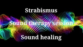 StrabismusSound therapy sessionSounds of nature