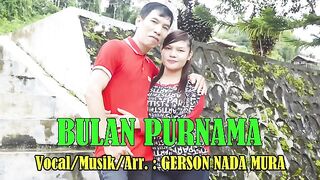 BULAN PURNAMA - GERSON