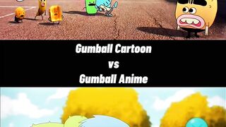 Gumball - Cartoon Version vs Anime Version
