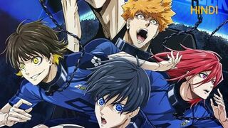 Blue lock season 1 episode 6 in hindi